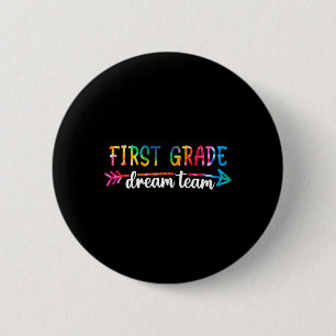 Back To School First Grade Dream Team Students Tea 6 Cm Round Badge
