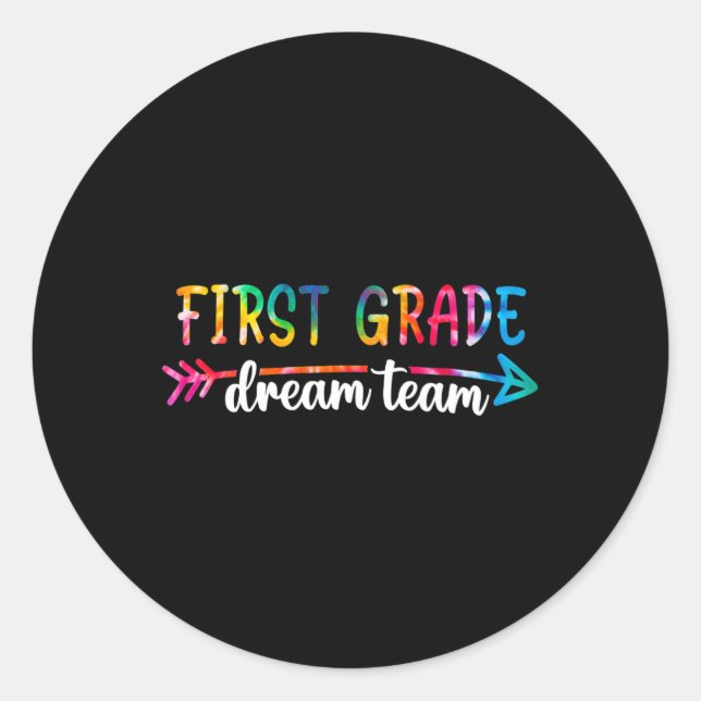 Back To School First Grade Dream Team Students Tea Classic Round Sticker (Front)