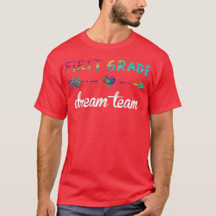 Back To School First Grade Dream Team Students Tea T-Shirt