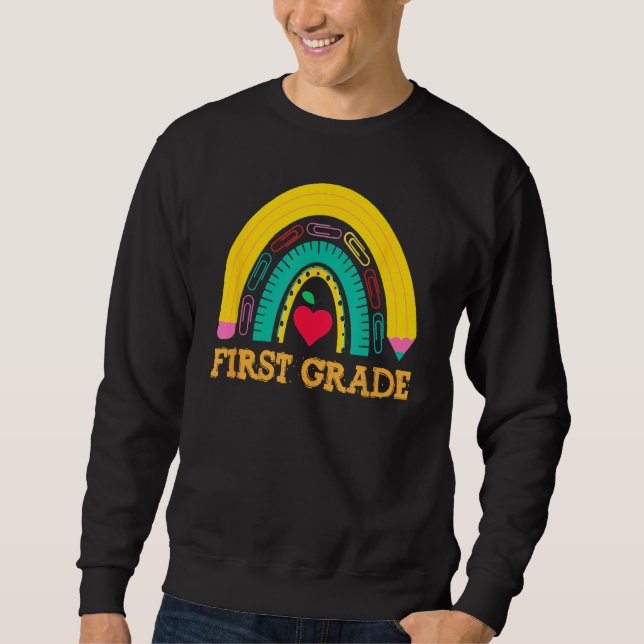 Back To School First Grade Rainbow Girls Boys Teac Sweatshirt (Front)