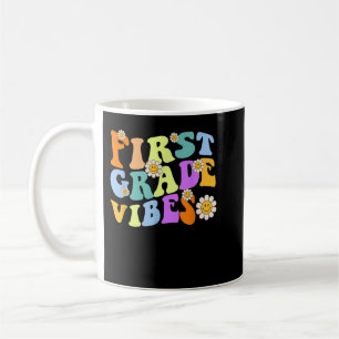 Back To School First Grade Vibes 1st Grade Teacher Coffee Mug