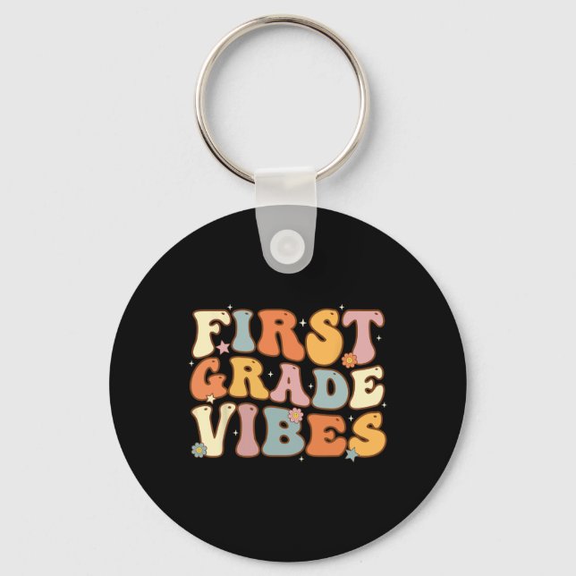 Back To School First Grade Vibes Student Teacher W Key Ring (Front)