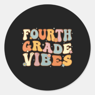 Back To School Fourth Grade Vibes Student Teacher  Classic Round Sticker