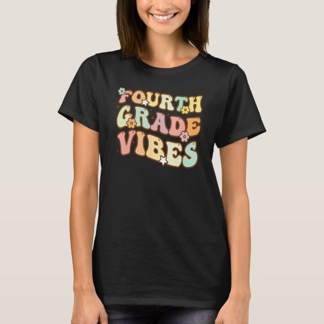 Back To School Fourth Grade Vibes Student Teacher  T-Shirt (Front)