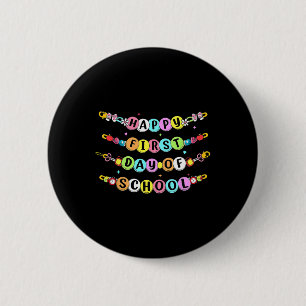 Back To School Friendship Bracelet First Day Of Sc 6 Cm Round Badge