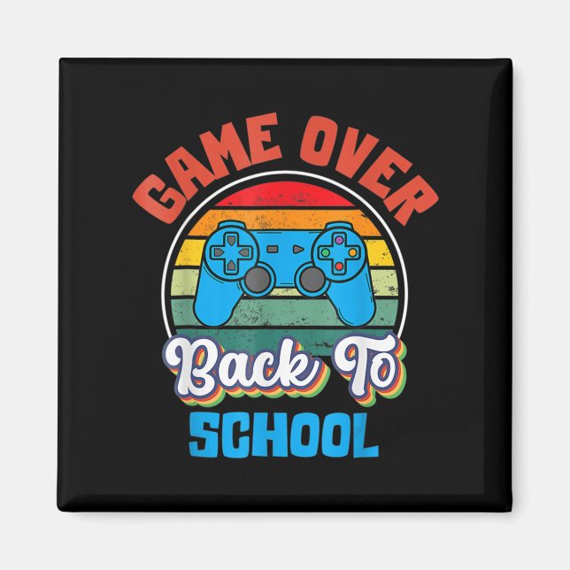 Back to School Fun Game Over Teacher Student Contr Magnet (Front)