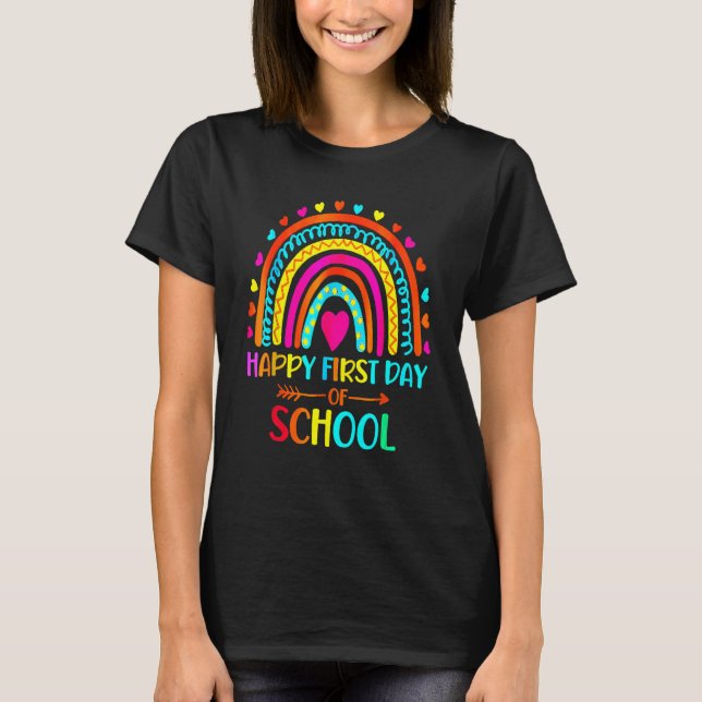 Back To School Funny Happy First Day Of School For T-Shirt (Front)