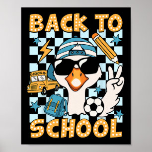 Back To School Funny Silly Goose First Day Of Scho Poster