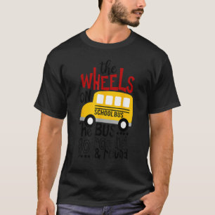 Back To School Funny The WHEELS On The BUS Toddler T-Shirt