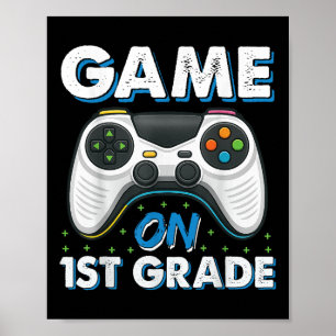 Back To School Game On 1st Grade Funny Gamer Kids  Poster