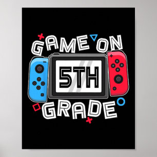 Back To School Game On 5th Grade Fun Gamer Kids Bo Poster