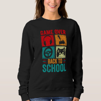Back to School Game Over Teacher Student Controlle Sweatshirt