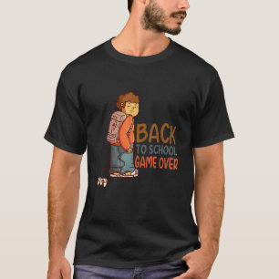 Back To School  Game Over Welcome Back To School T-Shirt
