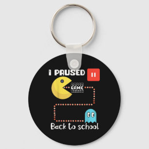 Back To School Gamer Squad I Paused My Game Key Ring