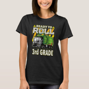 Back To School Garbage Truck Ready To Roll 3rd G T-Shirt