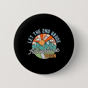 Back To School Gift Let The Second Grade Adventure 6 Cm Round Badge