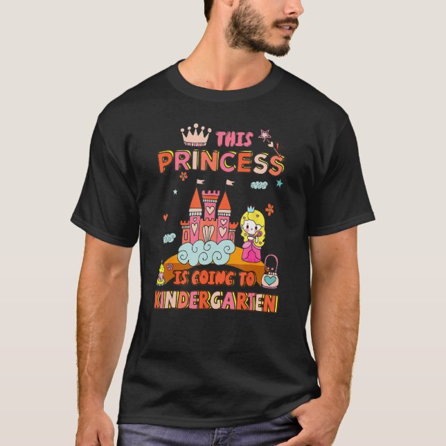 Back To School Girls This Princess Is Going To Kin T-Shirt (Front)
