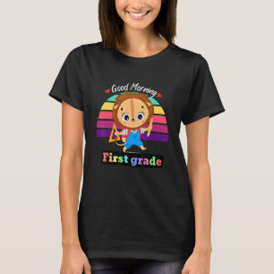 Back To School Good Morning First Grade Teacher Ra T-Shirt