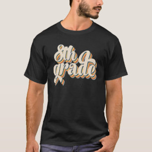 Back To School Happy First Day 8th Grade Squad Tea T-Shirt
