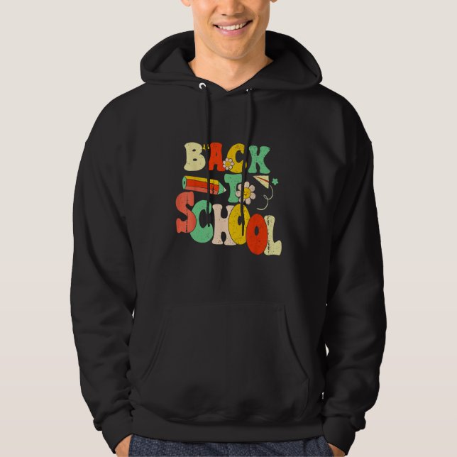 Back To School Happy First Day Of School Groovy Te Hoodie (Front)