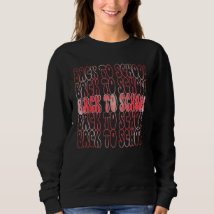 Back To School Happy First Day Of School Groovy Te Sweatshirt