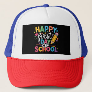 Back To School Happy First Day Of School Teacher B Trucker Hat