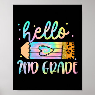 Back To School Hello 2nd Grade Leopard Tie Dye Pen Poster