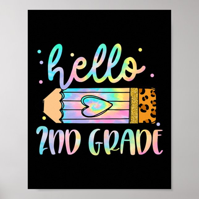 Back To School Hello 2nd Grade Leopard Tie Dye Pen Poster (Front)