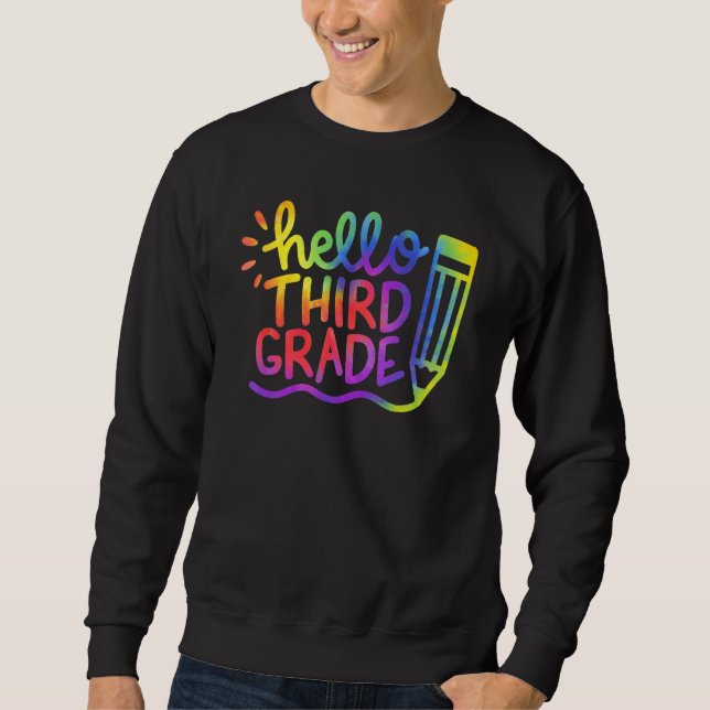 Back To School Hello 3rd Grade Third Grade Teacher Sweatshirt (Front)