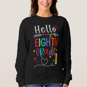 Back To School Hello Eighth Grade First Day Boy Gi Sweatshirt