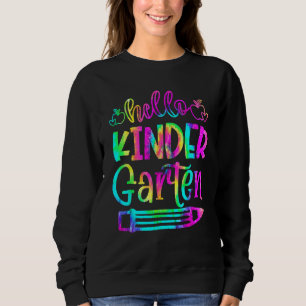 Back To School Hello Kindergarten Tie Dye Teacher  Sweatshirt