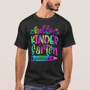 Back To School Hello Kindergarten Tie Dye Teacher T-Shirt