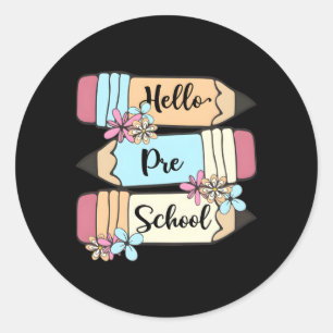 Back To School Hello Preschool Pencil Teachers Classic Round Sticker