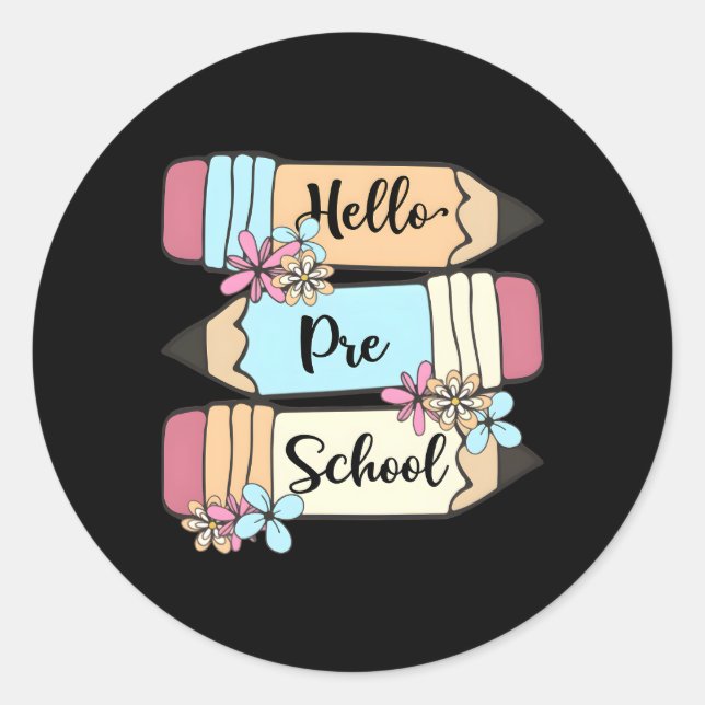 Back To School Hello Preschool Pencil Teachers Classic Round Sticker (Front)