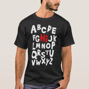 Back To School Hi Alphabet Letters For Women Men T-Shirt