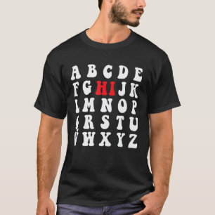 Back To School Hi Alphabet Pre K Kindergarten Teac T-Shirt