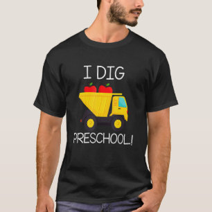 Back To School I Dig Preschool Dump Truck Boys Gi T-Shirt