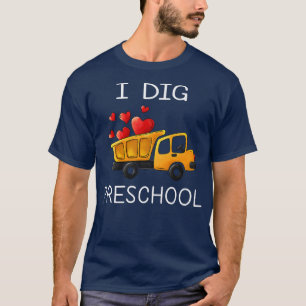 Back to School I Dig Preschool Dump Truck Heart Bo T-Shirt