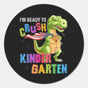 Back To School I_m Ready To Crush Kindergarten Kid Classic Round Sticker