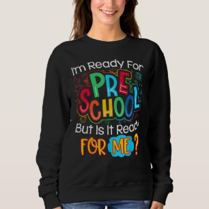 Back To School I m Ready To Crush Preschool Teache Sweatshirt