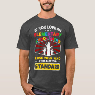 Back to school-if you love an elementary school te T-Shirt