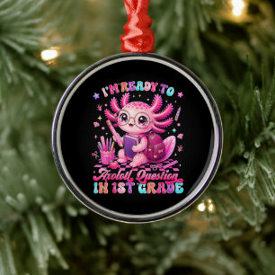 Back to School Im Ready to Axolotl Questions Metal Ornament