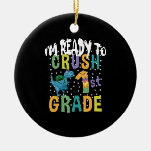 Back To School I'm Ready To Crush 1st Grade Dino Ceramic Ornament