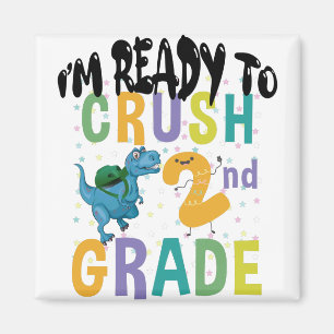 Back To School I'm Ready To Crush 2nd Grade Dino Magnet