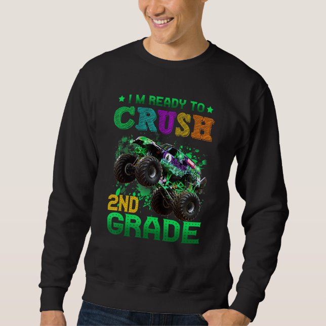 Back To School I'm Ready to Crush 2nd Grade Monste Sweatshirt (Front)