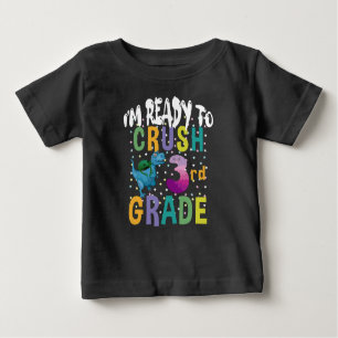 Back To School I'm Ready To Crush 3rd Grade Dino Baby T-Shirt