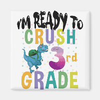 Back To School I'm Ready To Crush 3rd Grade Dino