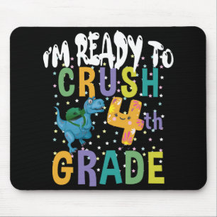 Back To School I'm Ready To Crush 4th Grade Dino Mouse Pad