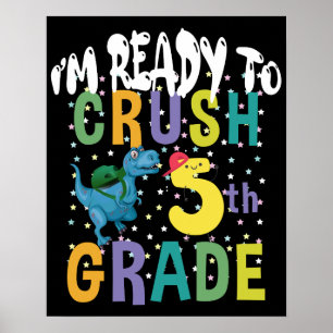 Back To School I'm Ready To Crush 5th Grade Dino Poster