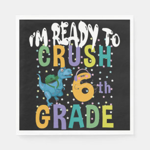 Back To School I'm Ready To Crush 6th Grade Dino Napkin